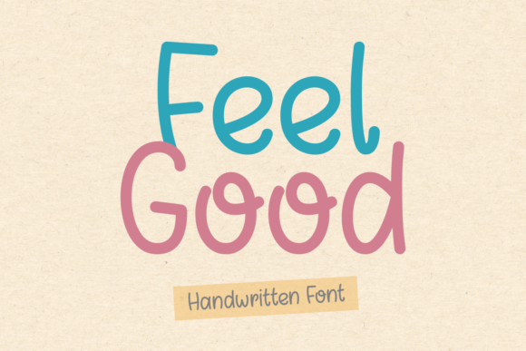 Feel Good Font for Web and Digital Design